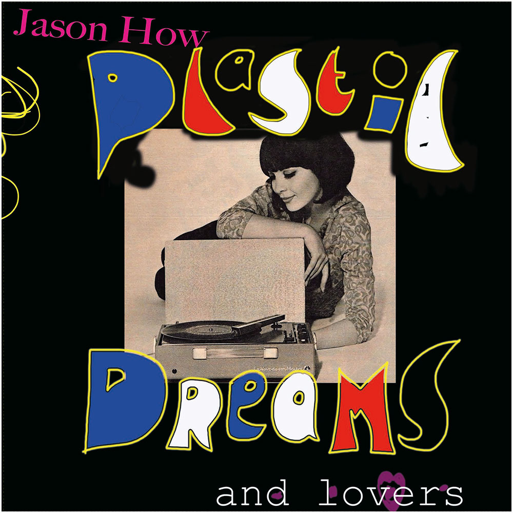 plastic-dreams-and-lovers-lp